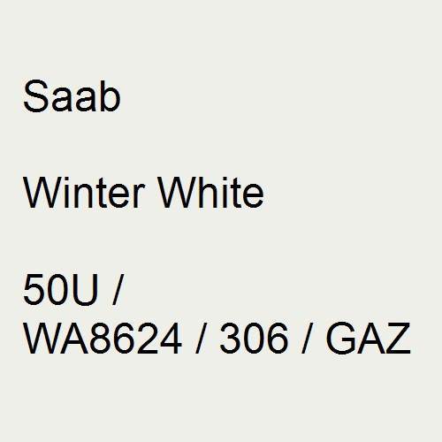 Saab, Winter White, 50U / WA8624 / 306 / GAZ.